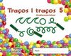 TRAÇOS I TRAÇOS 5 - GRAFOMOTRICITAT