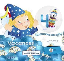 Bambolles de Sabò - 4 Anys - Vacances