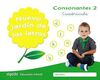 NUEVO JARDÍN DE LAS LETRAS. CONSONANTES 2. CUADRÍCULA