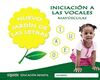 NUEVO JARDÍN DE LAS LETRAS. INICIACIÓN A LAS VOCALES. MAYÚSCULAS. EDUCACIÓN INFANTIL