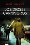 LOS DIOSES CARNÍVOROS