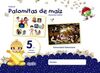 PROYECTO PALOMITAS DE MAÍZ. EDUCACIÓN INFANTIL. 5 AÑOS. PRIMER TRIMESTRE