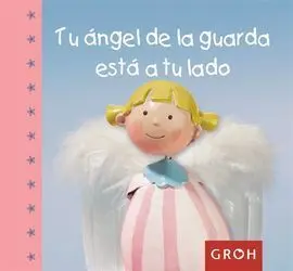 Tu Ángel de la Guarda está a tu Lado