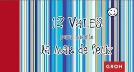 12 Vales para Hacerte la Mar de Feliz