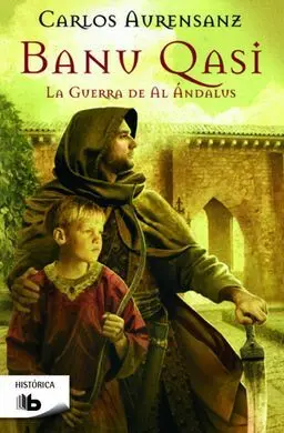 Banu Qasi. La Guerra de Al Ándalus