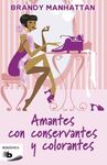 AMANTES CON CONSERVANTES Y COLORANTES