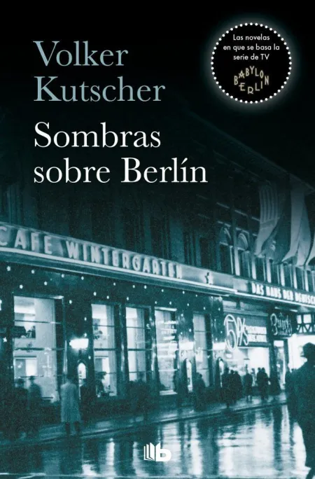Sombras Sobre Berlin. Gereon Rath 1