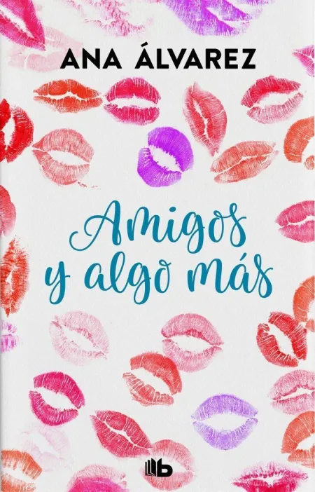 Amigos y Algo Mas (Amigos 3)