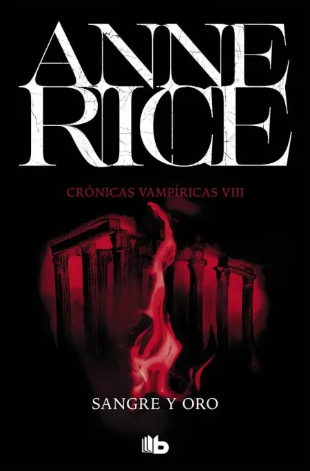 Sangre y Oro. Cronicas Vampiricas 8