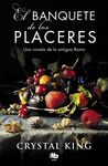 BANQUETE DE LOS PLACERES, EL