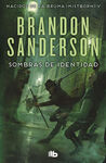 SOMBRAS DE IDENTIDAD,- V NACIDOS DE LA BRUMA (MISTBORN)