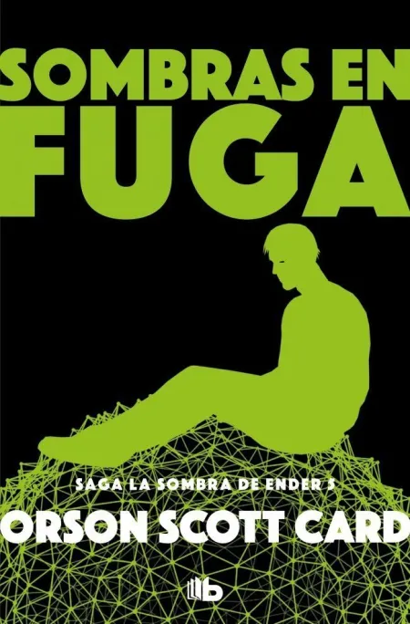 Sombras en Fuga (Saga Ender 13)