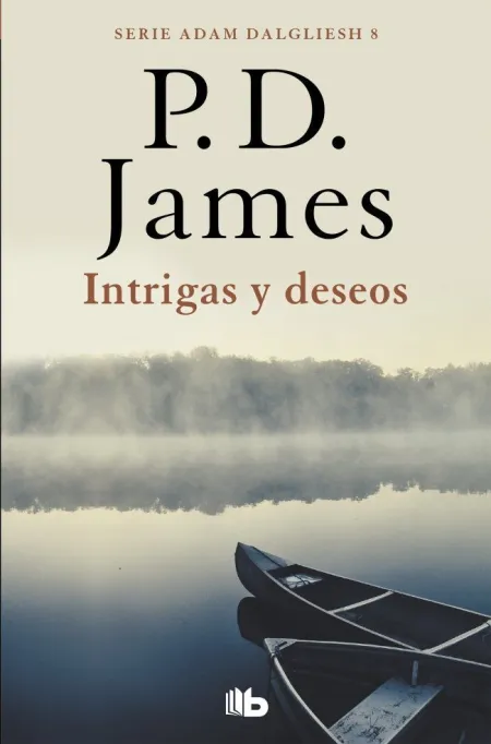 Intrigas y Deseos (Adam Dalgliesh 8)