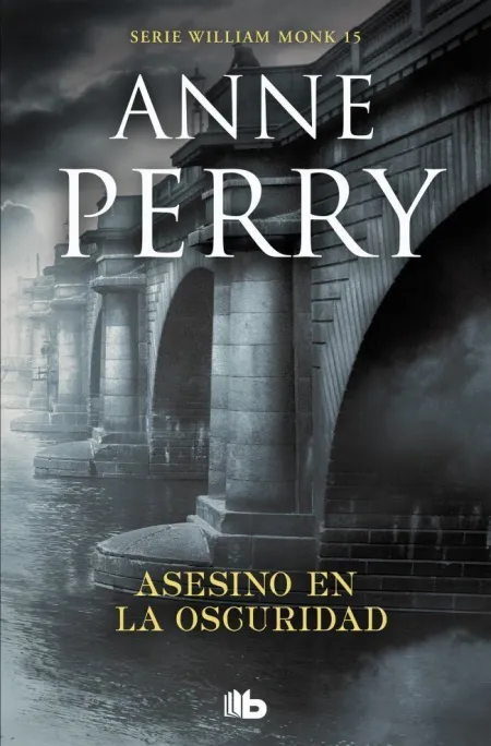 Asesino en la Oscuridad. William Monk 15