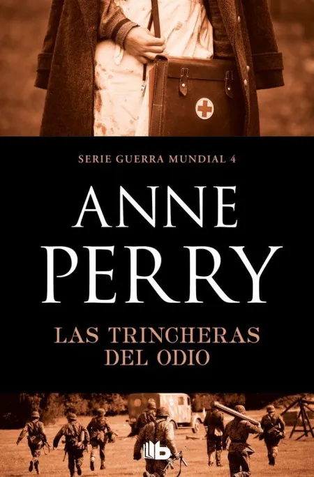 Las Trincheras del Odio (Primera Guerra Mundial 4)