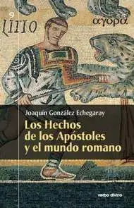 Los Hechos de los Apostoles y el Mundo Romano