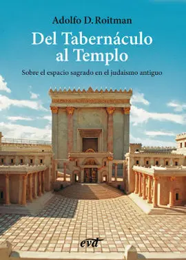 Del Tabernáculo Al Templo