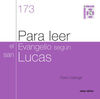PARA LEER EL EVANGELIO SEGÚN SAN LUCAS