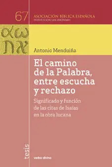 El Camino de la Palabra, entre Escucha y Rechazo