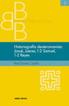 HISTORIOGRAFÍA DEUTERONOMISTA: JOSUÉ, JUECES, 1 Y 2 SAMUEL, 1 Y 2 REYES