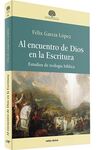 AL ENCUENTRO DE DIOS EN LA ESCRITURA