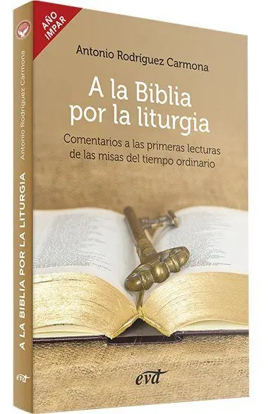 A la Biblia por la Liturgia