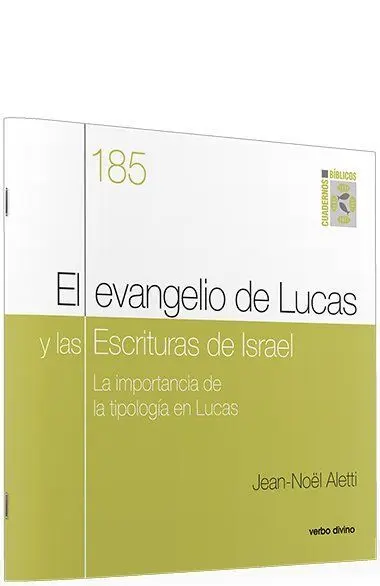 Evangelio de Lucas y las Escrituras de Israel, el
