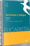 EUCARISTÍA. SERVIDORES Y TESTIGOS