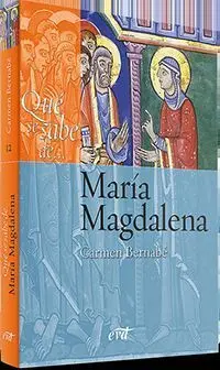 Qué se Sabe de... María Magdalena