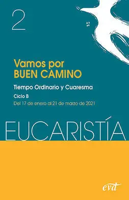 Vamos por Buen Camino (Eucaristía Nº 2/2021) Tiemp