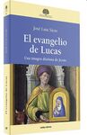 EL EVANGELIO DE LUCAS: UNA IMAGEN DISTINTA DE JESUS