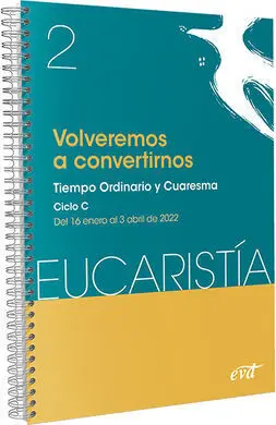 Volveremos a Convertirnos (Eucaristía Nº 2/2022)