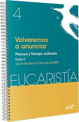 Volveremos a Anunciar (Eucaristía Nº 4/2022)