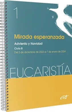 Mirada Esperanzada (Eucaristía Nº 1/2024)
