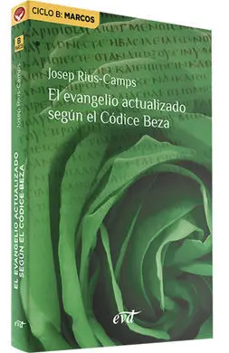 El Evangelio Actualizado Según el Códice Beza