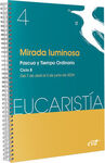 MIRADA LUMINOSA (EUCARISTÍA Nº 4/2024)