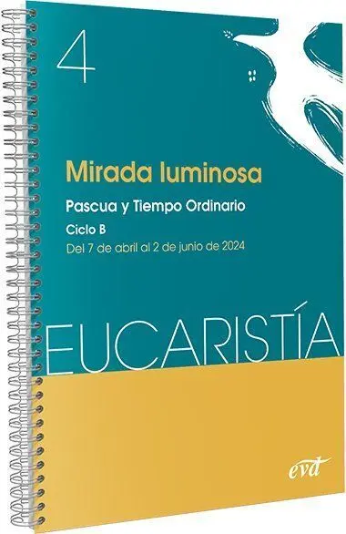 Mirada Luminosa (Eucaristía Nº 4/2024)