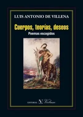 Cuerpos, Teorias, Deseos. Poemas Escogidos