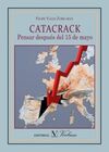CATACRACK. PENSAR DESPUES DEL 15 DE MAYO