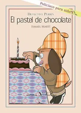 Detective Perrin. El Pastel de Chocolate