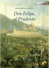 DON FELIPE, EL PRUDENTE