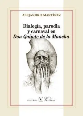 Dialogía, Parodia y Carnaval en Don Quijote de la Mancha