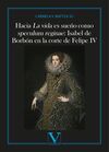 HACIA LA VIDA ES SUEÑO COMO SPECULUM REGINAE: