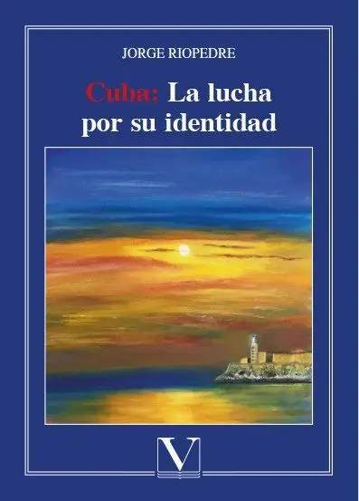 Cuba: la Lucha por Su Identidad
