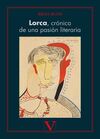 LORCA, CRÓNICA DE UNA PASIÓN LITERARIA