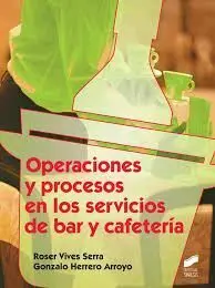 Operaciones y Procesos de los Servicios de Bar y Cafeteria