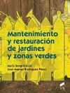 MANTENIMIENTO Y RESTAURACION DE JARDINES Y ZONAS VERDES