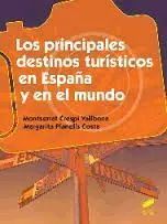 Los Principales Destinos Turisticos en España y en el Mundo