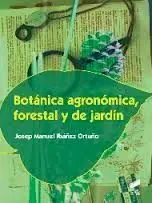 Botanica Agronomica, Forestal y de Jardin