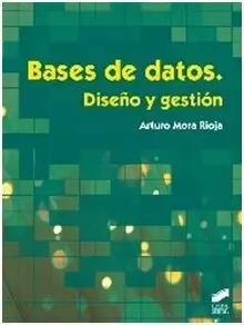 Bases de Datos. Diseño y Gestión